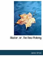 Alastor: Or The New Ptolemy 0469010819 Book Cover