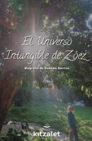El Universo intangible de Z�ez: Biograf�a de Gonzalo Barrios 1095048406 Book Cover