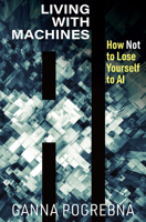 Living with Machines 1923011502 Book Cover