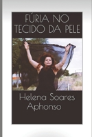 Fúria no tecido da pele B08ZBJF297 Book Cover