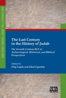 The Last Century in the History of Judah 1628372524 Book Cover