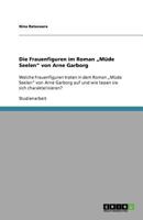 Die Frauenfiguren Im Roman "Mude Seelen" Von Arne Garborg 365601213X Book Cover