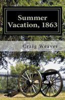 Summer Vacation, 1863 1470125277 Book Cover