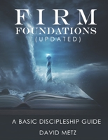 Firm Foundations: A Basic Discipleship Guide B084YYS3KM Book Cover