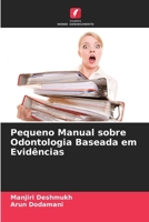 Pequeno Manual sobre Odontologia Baseada em Evidências (Portuguese Edition) 6209797644 Book Cover