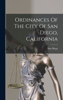 Ordinances Of The City Of San Diego, California 1017802475 Book Cover