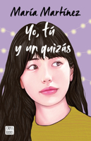 Yo, tú y un quizás 6070798112 Book Cover