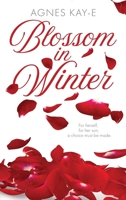 Blossom in Winter 1916371027 Book Cover