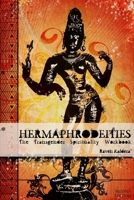 Hermaphrodeities 0578007916 Book Cover