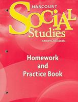 Harcourt Social Studies: Homework and Practice Book Student Edition Grade 7 Ancient Civilizations 0153472995 Book Cover