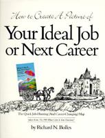 How to Create a Picture of Your Ideal Job or Next Career 0898153077 Book Cover