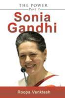 Sonia Gandhi: Part 1 1504998286 Book Cover