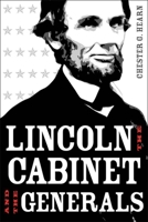 Lincoln, the Cabinet, and the Generals 0807136379 Book Cover