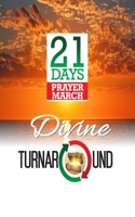 21 Days Prayer March: Prayer For Divine Turn Around for Every Catholic B08RRDF6CC Book Cover