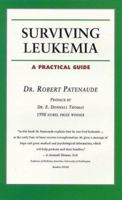 Surviving Leukemia: A Practical Guide (Your Personal Health) 1552093549 Book Cover