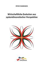 Wirtschaftliche Evolution aus systemtheoretischer Perspektive 3837072541 Book Cover