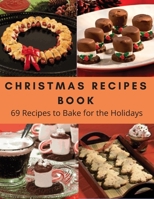 The Christmas recipes book: Most Delicious Christmas Recipes B08N9GWZC5 Book Cover