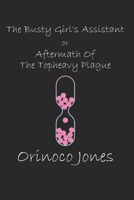 The Busty Girl's Assistant: Aftermath Of The Topheavy Plague B097XB7YZ4 Book Cover