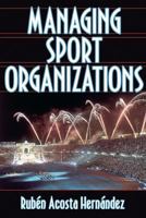 Managing Sport Organizations 0736038264 Book Cover