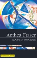 Rogue in Porcelain (Rona Parish Mysteries) 0727864858 Book Cover