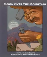 Moon Over the Mountain / Luna sobre la montaña 1932748857 Book Cover