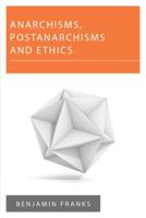Anarchisms, Postanarchisms and Ethics 1783488301 Book Cover