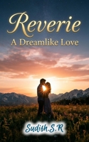 Reverie: A Dreamlike Love B0GY3W3C24 Book Cover