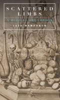 Scattered Limbs: A Medical Dream-Book 1903385954 Book Cover