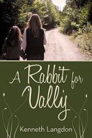 A Rabbit for Vally 1456743554 Book Cover