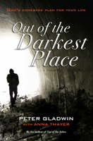 Out of the Darkest Place: God's Comeback Plan for Your Life 0857215647 Book Cover