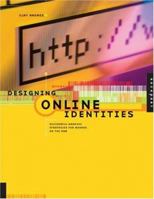 Designing Online Identities: Sucessful Graphic Strategies for Brands on the Web 1564968014 Book Cover