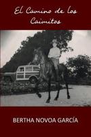 El camino de los caimitos 1986184196 Book Cover