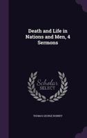 Death and Life in Nations and Men, 4 Sermons 1377394719 Book Cover