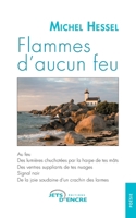 Flammes d'aucun feu 2355238731 Book Cover