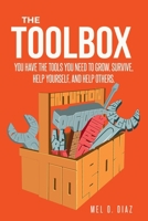 The ToolBox; You have the tools you need to grow, survive, help yourself, and help others B0CPTNSG5V Book Cover