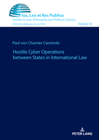 Hostile Cyber Operations Between States and International Law 3631930453 Book Cover