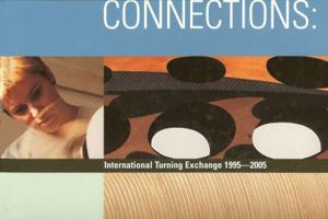 Connections: International Turning Exchange, 1995-2005 0972994319 Book Cover