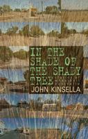 In the Shade of the Shady Tree: Stories of Wheatbelt Australia 0804011370 Book Cover