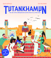 Tutankhamun: The tale of the child pharaoh and the discovery of his tomb 1914519582 Book Cover