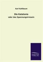 Die Katatonie 3846033057 Book Cover