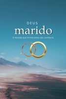 Deus Marido (Portuguese Edition) B0DR3QF7LQ Book Cover