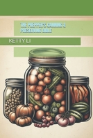 THE PREPPER'S CANNING & PRESERVING BIBLE B0FVWCFF8F Book Cover