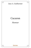 Cucuron (French Edition) 2414075988 Book Cover