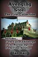 Avenging Steel: The First Collection 1535427140 Book Cover