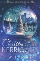 Christmas with the Kerrigan's: A Kerrigan Christmas Holiday Story (The Chronicles of Kerrigan) B0DQYLK5H1 Book Cover