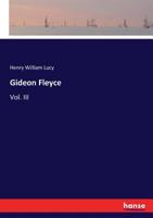 Gideon Fleyce: a novel Volume 3 3337249582 Book Cover