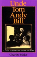 Uncle Tom Andy Bill: A Story of Bears and Indian Treasure 0253336546 Book Cover