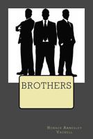 Brothers: The True History of a Fight Against Odds 1516867637 Book Cover