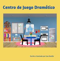 Centro de Juego Dramatico (Spanish Edition) B0FKC2558N Book Cover
