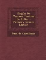 Elegias de varones ilustres de Indias 1015532772 Book Cover